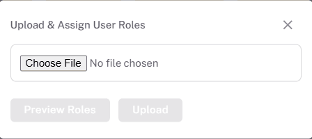 Upload & Assign User Roles dialog with the file picker and the Preview Roles and Upload buttons